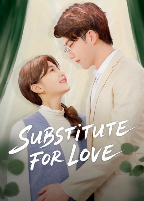مشاهدة مسلسل بديل للحب Substitute for Love الحلقة 19 مترجمة حصرى