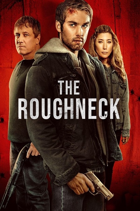 مشاهدة مشاهدة فيلم The Roughneck 2025 مترجم